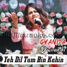 Yeh-Dil-Tum-Bin-Kahin-Lagta-Nahin-Karaoke