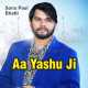 Aa Yashu Ji Aa Dulhan Ko Lene - With Chorus - Karaoke Mp3