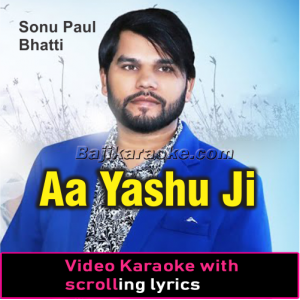 Aa Yashu Ji Aa Dulhan Ko Lene - Without Chorus - Video Karaoke Lyrics