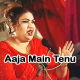 Aaja Main tenu Pyar Karan - Version 2 - Karaoke mp3