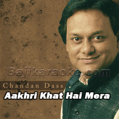 Aakhri Khat Hai Mera - Karaoke mp3