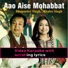 Aao Aise Mohabbat Karen - Ghazal - Video Karaoke Lyrics