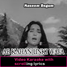 Ab Kahan Unki Wafa - Video Karaoke Lyrics