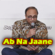 Ab Na Jaane Ki Karo Baat - Karaoke mp3