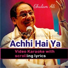 Achi Hai Ya Kharab Kya Jane - Video Karaoke Lyrics