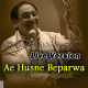 Ae Husne Beparwa - Live Version - Karaoke mp3