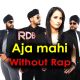 Aaja Mahi Aaja Mahi - Without Rap - Karaoke mp3