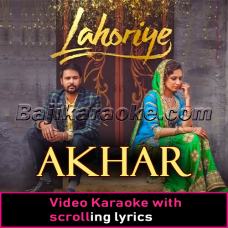 Akhar - Video Karaoke Lyrics