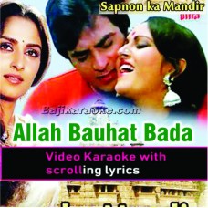 Allah Bauhat Bada Hai - Video Karaoke Lyrics