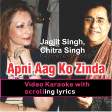 Apni Aag Ko Zinda - Ghazal - Video Karaoke Lyrics