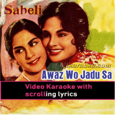 Awaz Wo Jadu Sa Jagati - Video Karaoke Lyrics