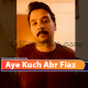 Aye Kuch Abr Fiaz - Cover - Karaoke mp3