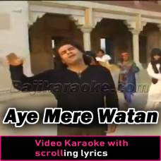 Aye Mere Watan Tez Qadam - Without Chorus - Video Karaoke Lyrics