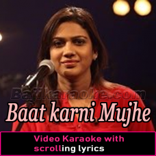 Baat Karni Mujhe - Video Karaoke Lyrics