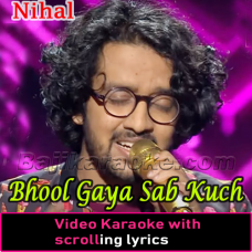 Bhool Gaya Sab Kuch - Indian Idol - VIDEO Karaoke