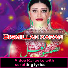 Bismillah Karan - Video Karaoke Lyrics
