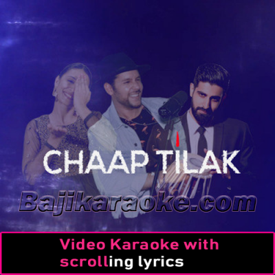 Chaap Tilak - Video Karaoke Lyrics