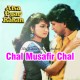 Chal Musafir Chal - Karaoke Mp3