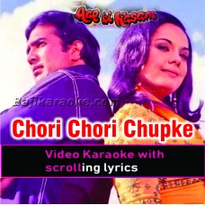 Chori Chori Chupke Chupke - Video Karaoke Lyrics
