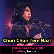 Ve Main Chori Chori - Video Karaoke Lyrics