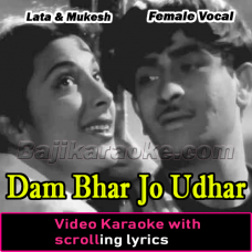 Dam Bhar Jo Udhar Munh - With Female Vocal - Video Karaoke Lyrics