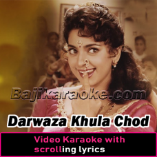 Darwaza khula Chod Aayi - With Chorus - Video Karaoke Lyrics
