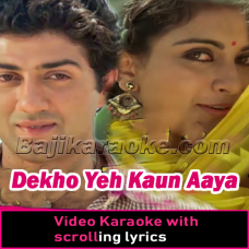 Dekho Yeh Kaun Aaya - Revised Version - Video Karaoke Lyrics