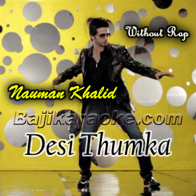 Desi Thumka - Without Rap - Karaoke mp3