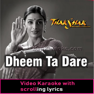 Dheem Ta Dare - Video Karaoke Lyrics