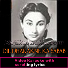 Dil Dharakne Ka Sabab - Video Karaoke Lyrics