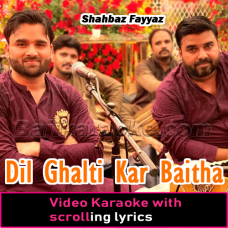 Dil Ghalti Kar Baitha - Qawali Live Performance - Video Karaoke Lyrics