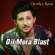 Dil Mera Blast - Karaoke Mp3