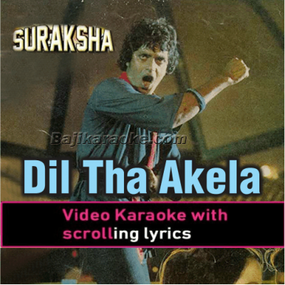 Dil Tha Akela Akela - Video Karaoke Lyrics