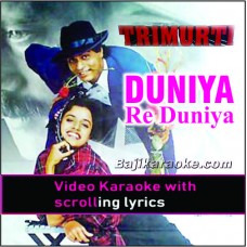 Duniya Re Duniya Very Good Duniya - Video Karaoke Lyrics