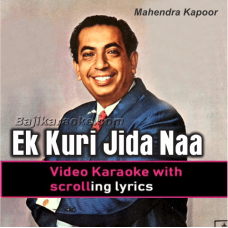 Ek Kuri Jida Naa Mohabbat - With Chorus - Video Karaoke Lyrics