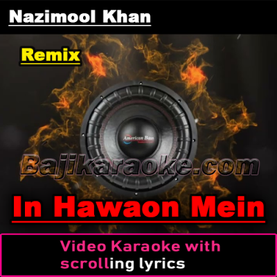 In Hawaon Mein - Remix - Video Karaoke Lyrics