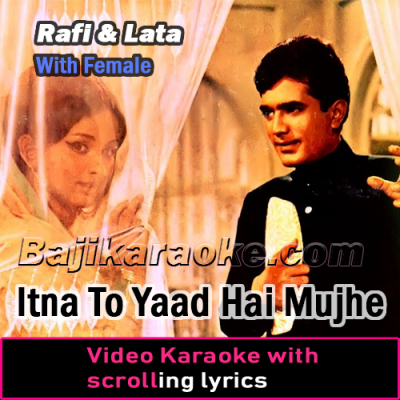 Itna To Yaad Hai Mujhe - With Female - Video Karaoke Lyrics