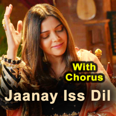 Jaanay Iss Dil Ka Haal - With Chorus - Karaoke mp3