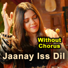 Jaanay Iss Dil Ka Haal - Without Chorus - Karaoke mp3