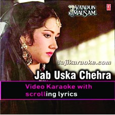 Jab Uska Chehra Mahkega - Video Karaoke Lyrics