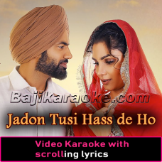 Tusi Jad Hass de Ho Sajna - Video Karaoke Lyrics