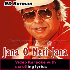 Jana O Meri Jana - Video Karaoke Lyrics