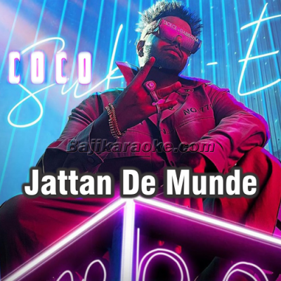 Jattan De Munde Nu Hot Lagdi - Karaoke mp3