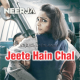 Jeete Hain Chal - With Chorus - Karaoke Mp3