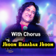 Jhoom Barabar Jhoom Sharabi - With Chorus - Karaoke mp3