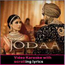 Jodaa - Video Karaoke Lyrics