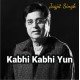 Kabhi Kabhi Yun Bhi Humne - Karaoke Mp3
