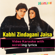 Kabhi Zindagani Jaisa - Video Karaoke Lyrics
