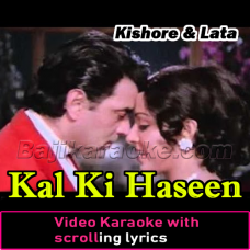 Kal Ki Haseen Mulaqat Ke Liye - Video Karaoke Lyrics