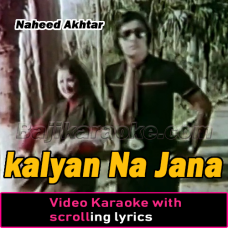 kalyan Na Jana - Video Karaoke Lyrics